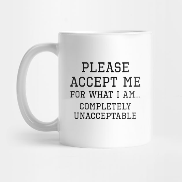 Completely Unacceptable by LuckyFoxDesigns